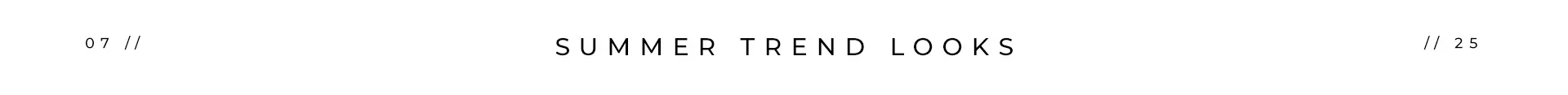 SUMMER TRENDS